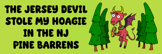 Jersey Devil Stole My Hoagie Bumper Sticker