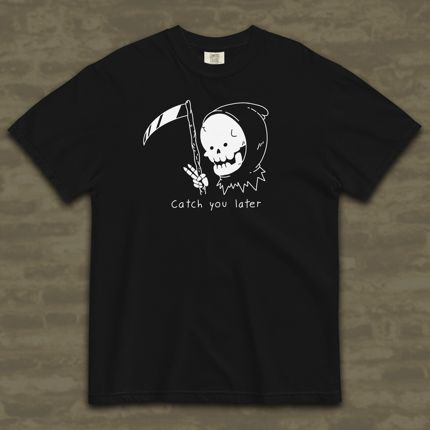 Catch You Later Grim Reaper T-Shirt